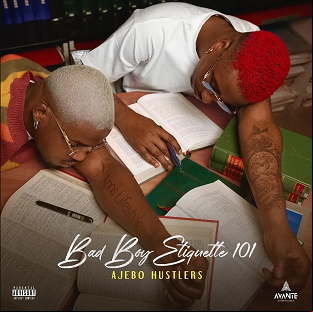 Ajebo Hustlers Bad Boys Etiquette 101 EP Artwork1
